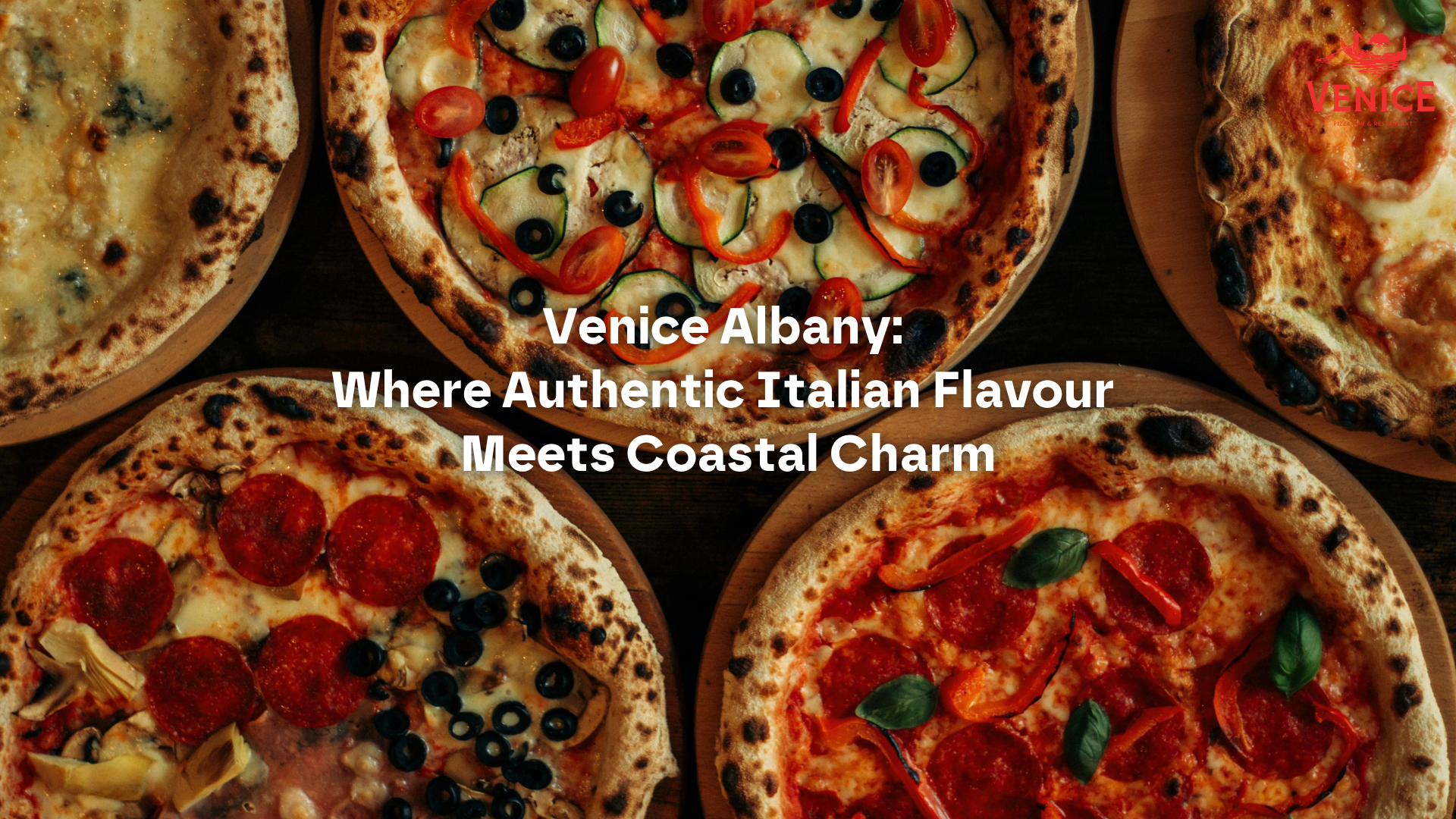 Wood-fired pizza and handmade pasta served at Venice Albany, an Italian restaurant located on Stirling Terrace, Albany WA.